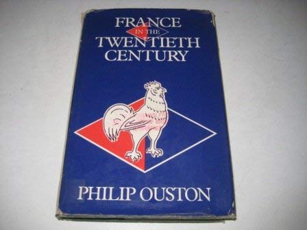 Stock image for France in the Twentieth Century for sale by Daedalus Books