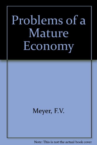 Beispielbild fr Problems of a Mature Economy : A Text for Students of the British Economy zum Verkauf von Better World Books