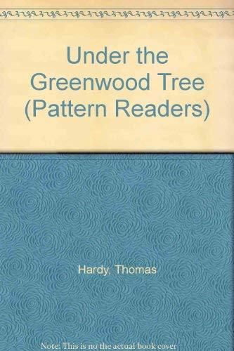 Under the Greenwood Tree (Pattern Readers) (9780333043165) by Thomas Hardy