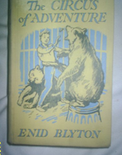 9780333046876: The Circus of Adventure