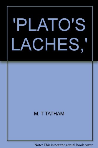 Imagen de archivo de PLATO'S LACHES,' [Hardcover] M. T. Tatham a la venta por A Squared Books (Don Dewhirst)
