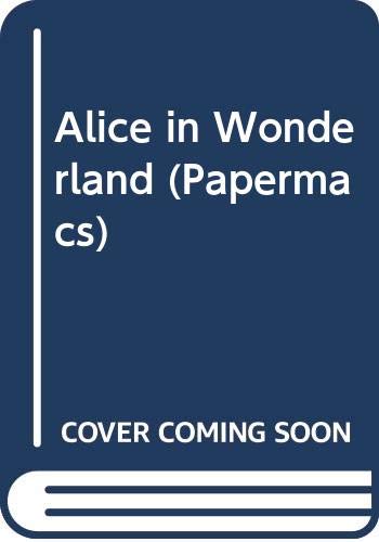 9780333052600: Alice in Wonderland (Papermacs)