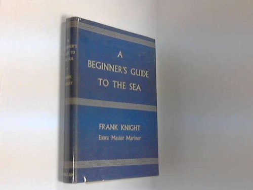 Beginners Guide to the Sea (9780333053218) by Frank Knight
