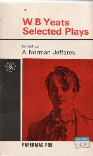Stock image for W. B. Yeats : Selected Plays for sale by Sarah Zaluckyj