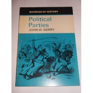 Imagen de archivo de Political Parties (Sources of History S.) a la venta por Aardvark Rare Books