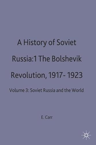 Stock image for Bolshevik Revolution Vol III: The Bolshevik Revolution, 1917-23 Pt.1 (History of Soviet Russia) for sale by D2D Books