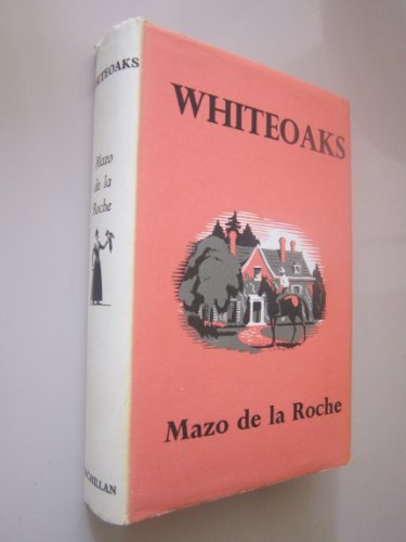 Whiteoaks (9780333062470) by De La Roche, Mazo