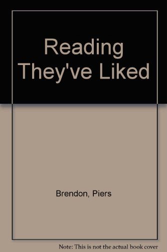 Reading They've Liked (9780333063378) by Piers Brendon; William Shaw
