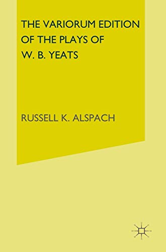 The Variorum Edition of the Plays of W.B.Yeats (9780333065327) by Yeats, W. B.