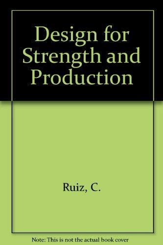 9780333065433: Design for Strength and Production