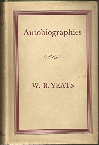 Autobiographies (9780333070284) by Yeats, W.B.