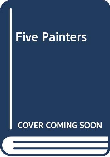 Imagen de archivo de Five Painters a la venta por Hay-on-Wye Booksellers