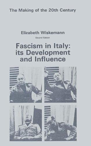 Beispielbild fr Fascism in Italy: its development and influence (The Making of the twentieth century) zum Verkauf von Robinson Street Books, IOBA