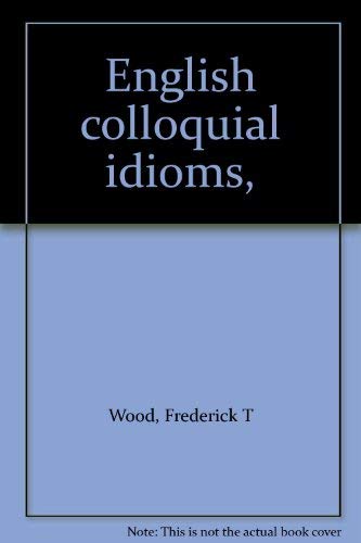 9780333085165: English colloquial idioms,