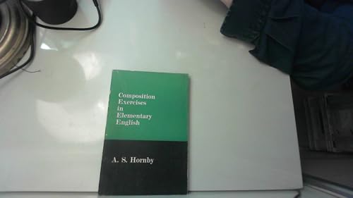 Composition Exercises in Elementary English (9780333085486) by A.S. Hornby