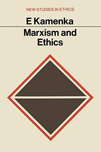 Stock image for Marxism and Ethics for sale by Better World Books: West