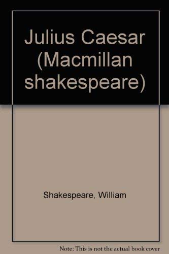 Julius Caesar (Macmillan shakespeare) - Shakespeare, William