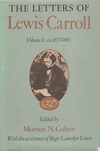Stock image for The Letters of Lewis Carroll Volume 1: ca. 1837-1885 for sale by PAPER CAVALIER US