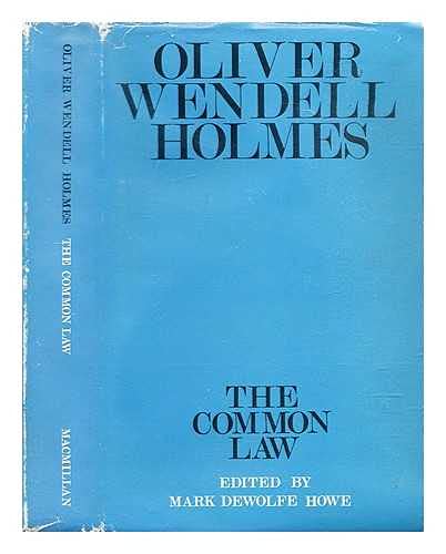 THE COMMON LAW. (9780333092927) by Oliver Wendell Holmes Jr.