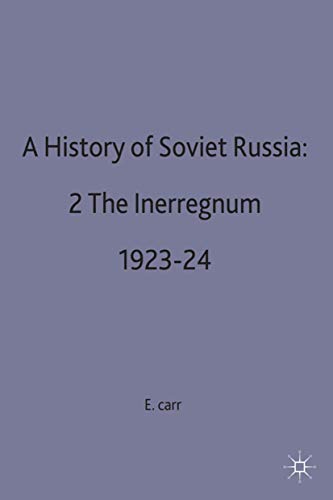 9780333097236: A History of Soviet Russia: 2 The Interregnum 1923-1924: Pt.2