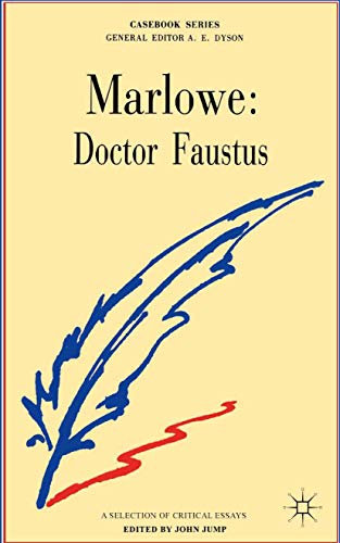 Marlowe: Doctor Faustus (Casebooks Series, 59) (9780333098059) by Jump, John