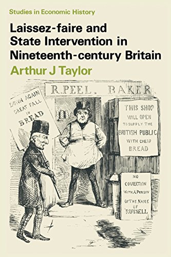 Imagen de archivo de Laissez-faire and State Intervention in Nineteenth-century Britain (Studies in Economic History) a la venta por WorldofBooks