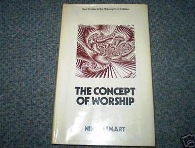 Imagen de archivo de The concept of worship (New studies in the philosophy of religion) a la venta por ThriftBooks-Atlanta