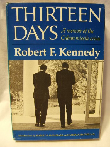 Stock image for Thirteen Days: A Memoir of the Cuban Missile Crisis for sale by Ergodebooks