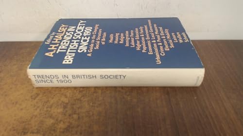 Stock image for Trends in British Society since 1900 : A Guide to the Changing Social Structure of Britain for sale by Better World Books