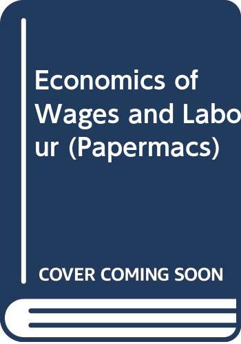 9780333105726: Economics of Wages and Labour