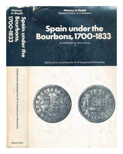 9780333106846: Spain Under the Bourbons, 1700-1833 (History in Depth S.)