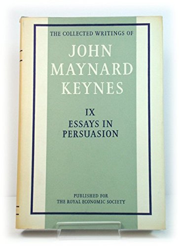 Beispielbild fr The Collected Writings of John Maynard Keynes: Essays in Persuasion (Volume 9) zum Verkauf von Anybook.com