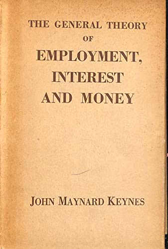 Beispielbild fr The General Theory of Employment Interest and Money (Collected Works of Keynes, Vol. 7) (Volume 7) zum Verkauf von Anybook.com