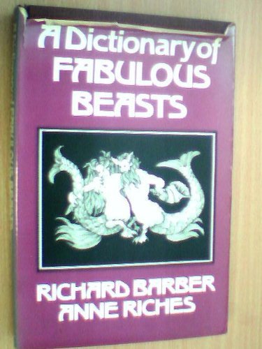Imagen de archivo de A Dictionary of Fabulous Beasts a la venta por Phatpocket Limited