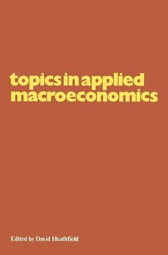 Imagen de archivo de Topics in Applied Macroeconomics a la venta por Better World Books Ltd