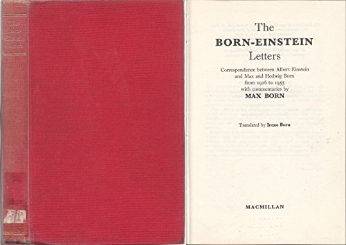 9780333112670: The Born-Einstein letters: Correspondence between Albert Einstein and Max and Hedwig Born from 1916-1955, with commentaries by Max Born;