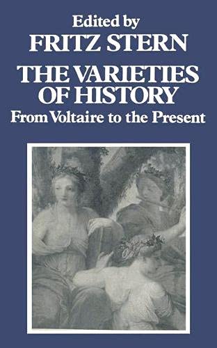 9780333116098: The Varieties of History: From Voltaire to the Present