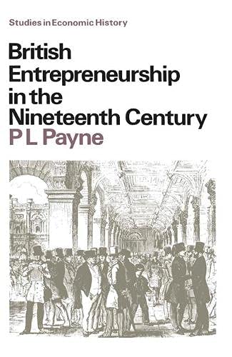 Imagen de archivo de British Entrepreneurship in the Nineteenth Century a la venta por Better World Books
