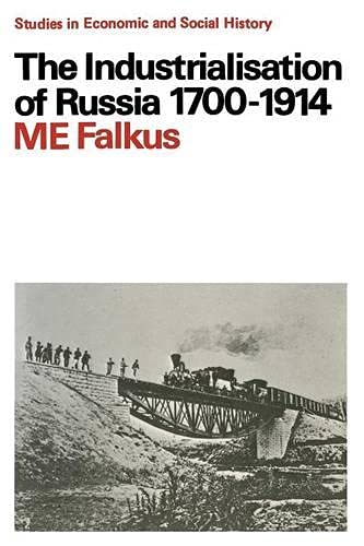 Stock image for The Industrialisation of Russia, 1700-1914 for sale by ThriftBooks-Dallas