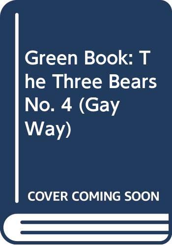 Green Book: The Three Bears No. 4 (Gay Way) (9780333117262) by Boyce, E. R.