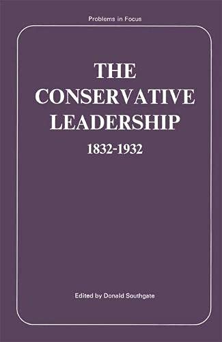 Imagen de archivo de The Conservative Leadership, 1832-1932 a la venta por Better World Books: West