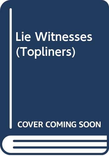 Beispielbild fr Lie Witnesses (Topliners) zum Verkauf von Kennys Bookshop and Art Galleries Ltd.