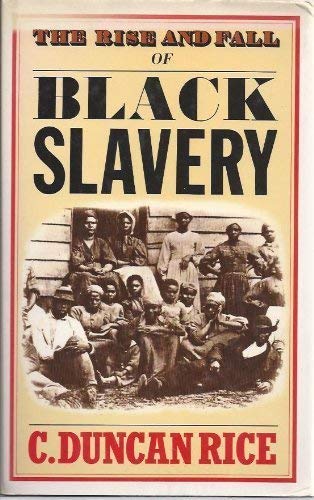 Stock image for The Rise and Fall of Black Slavery for sale by Chapter 1