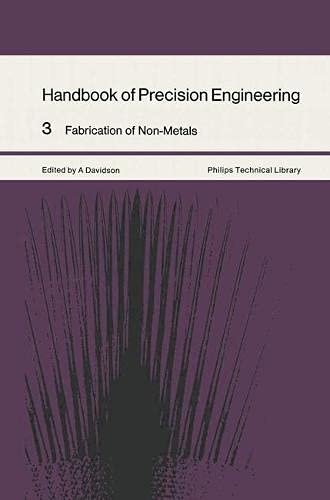 Stock image for Handbook of Precision Engineering: Fabrication of Non-Metals (Volume 3) for sale by Anybook.com