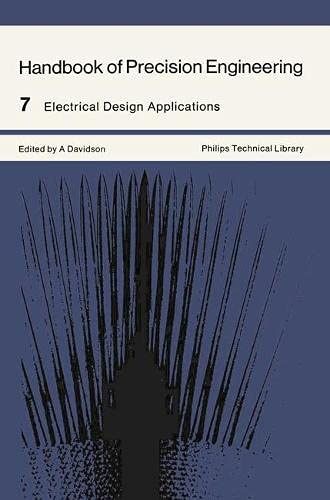 Stock image for Handbook of Precision Engineering: Electrical Design Applications (Volume 7) for sale by Anybook.com