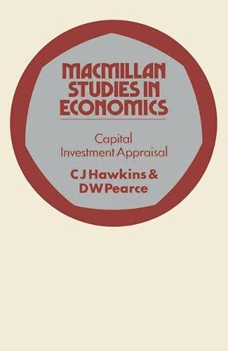 9780333118665: Capital Investment Appraisal (Study in Economics)