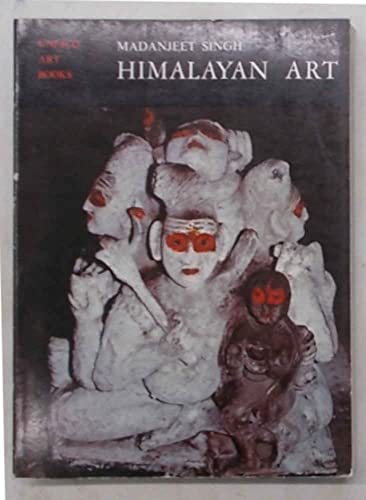 9780333120668: Himalayan art: Wall-painting and sculpture in Ladakh, Lahaul and Spiti, the Siwalik Ranges, Nepal, Sikkim and Bhutan (Unesco art books)