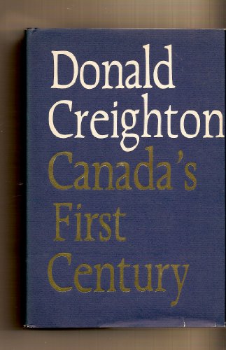 9780333121016: Canada's First Century