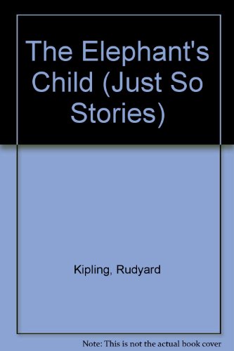 9780333121153: The Elephant's Child (Just So Stories S.)