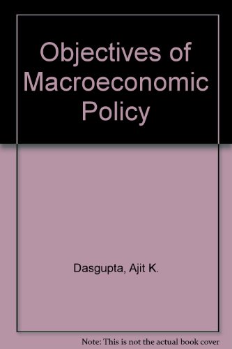 The Objectives of Macro-Economic Policy